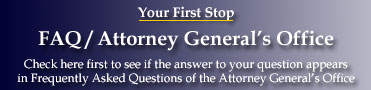 Attorney General's Office FAQ First Stop